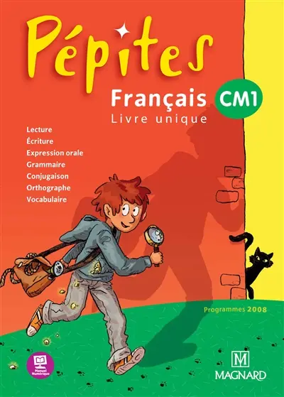 Français, livre unique CM1 : programmes 2008