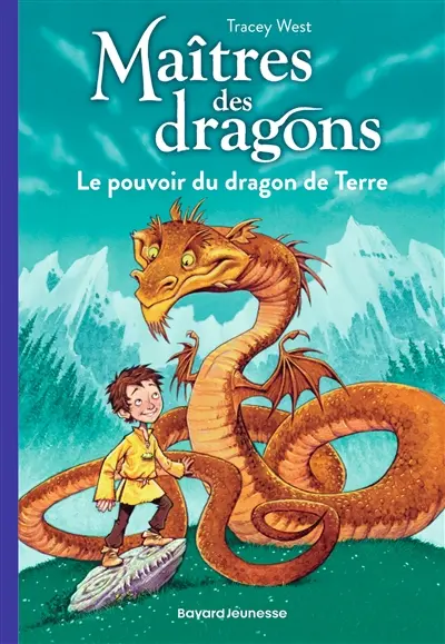 Maîtres des dragons. Vol. 1. Le pouvoir du dragon de Terre