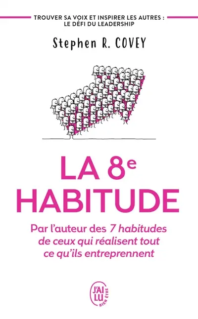 La 8e habitude : faites-vous entendre et agissez
