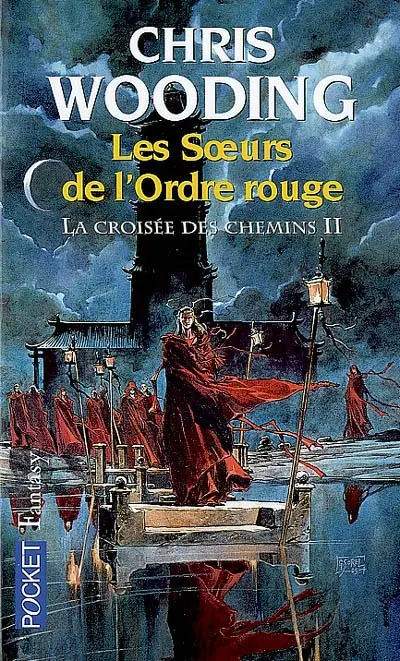 La croisée des chemins. Vol. 2. Les soeurs de l'Ordre rouge
