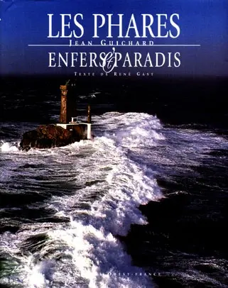 Les phares : enfers et paradis