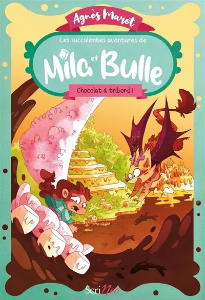 Les succulentes aventures de Mila et Bulle. Chocolat à tribord !
