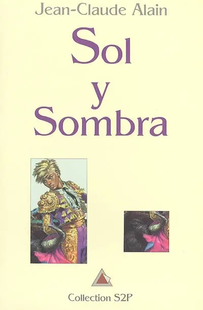 Sol y sombra : récit