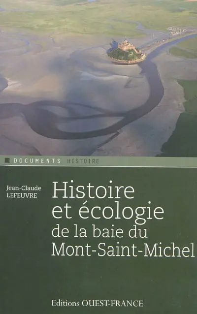 Histoire et écologie de la baie du Mont-Saint-Michel