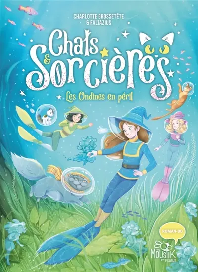 Chats & sorcières. Vol. 5. Les ondines en péril