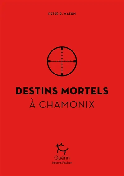 Destins mortels à Chamonix