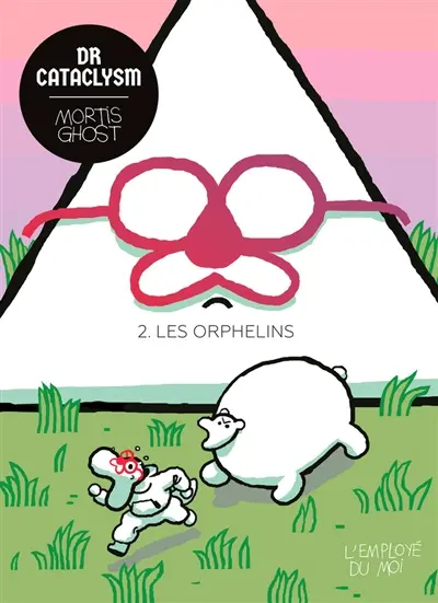 Dr Cataclysm. Vol. 2. Les orphelins