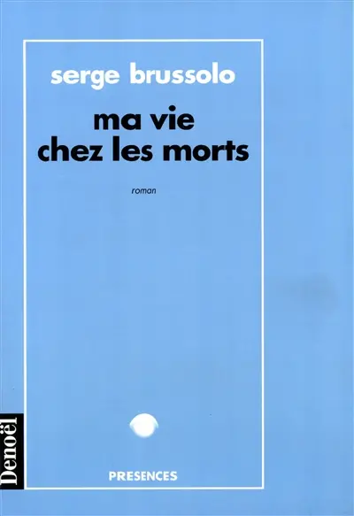 Ma vie chez les morts