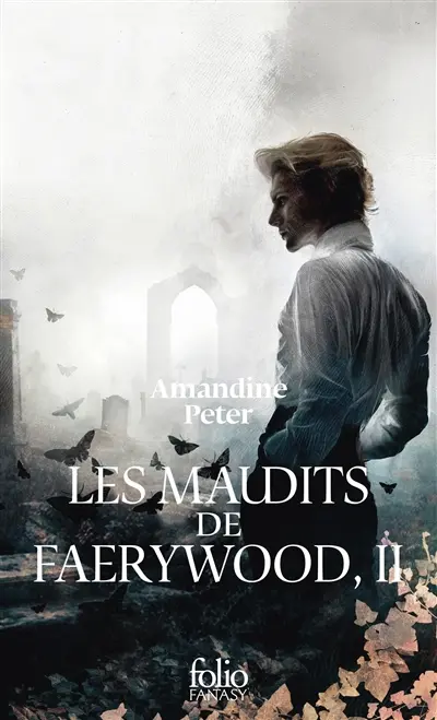 Les maudits de Faerywood. Vol. 2