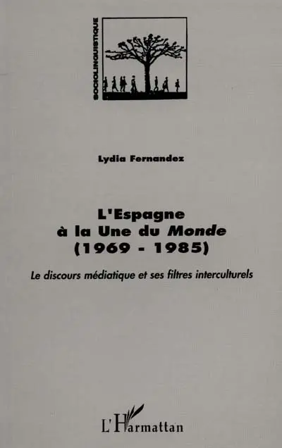 L'Espagne à la une du Monde (1969-1985) : le discours médiatique et ses filtres interculturels