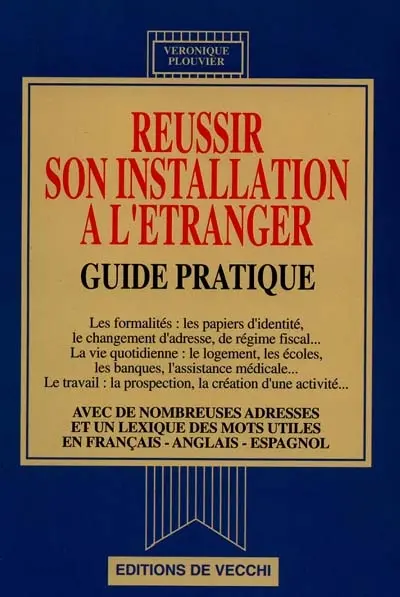 Réussir son installation à l'étranger : guide pratique