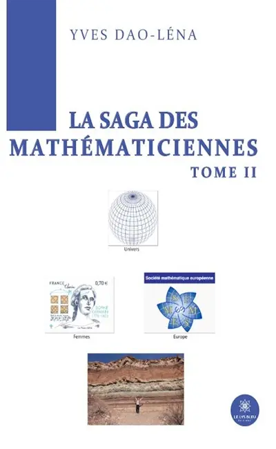 La Saga des Mathématiciennes : Tome II