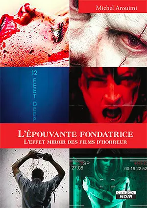 L'épouvante fondatrice : l'effet miroir des films d'horreur