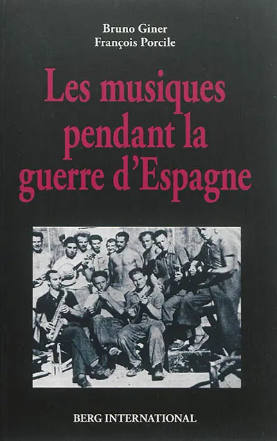 Les musiques pendant la guerre d'Espagne