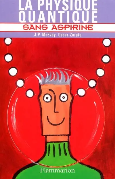 La physique quantique sans aspirine