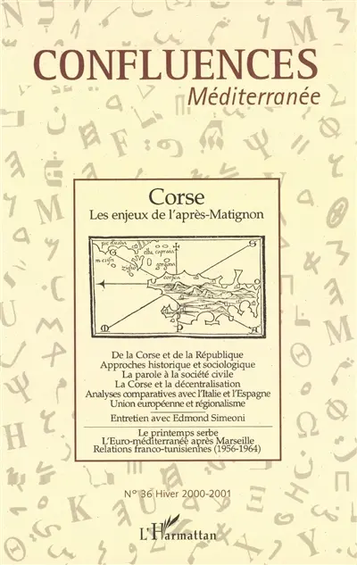 Confluences Méditerranée, n° 36. Corse : les enjeux de l'après-Matignon