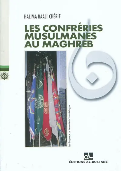 Les confréries musulmanes au Maghreb