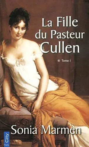 La fille du pasteur Cullen. Vol. 2
