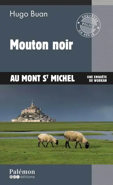 Une enquête de Workan. Vol. 14. Mouton noir : au Mont St Michel