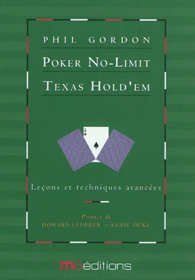 Poker No-Limit Texas Hold'em. Vol. 1. Leçons et techniques avancées