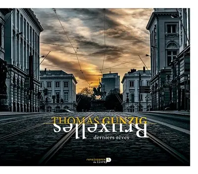 Bruxelles : derniers rêves