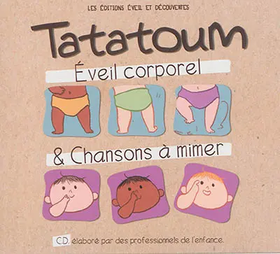 Tatatoum : éveil corporel & chansons à mimer