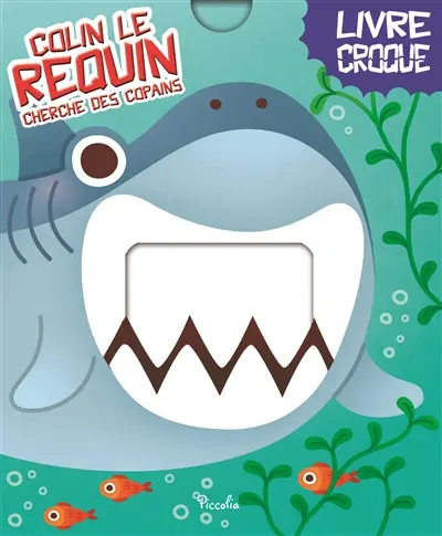 Colin le requin cherche des copains