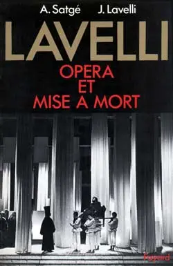Lavelli : opéra et mise à mort