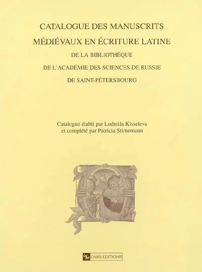 Catalogue des manuscrits médiévaux en écriture latine de la bibliothèque de l'Académie des sciences de Russie de Saint-Pétersbourg