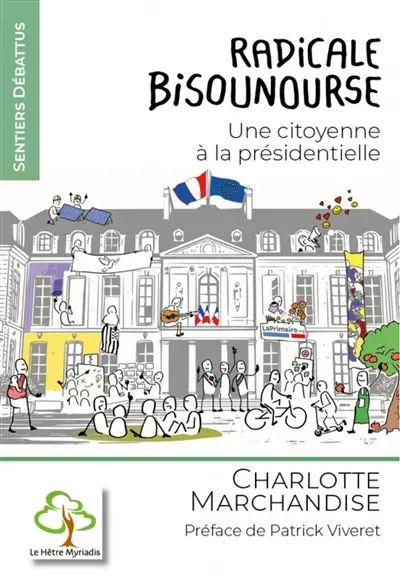 Radicale bisounourse : une citoyenne à la présidentielle