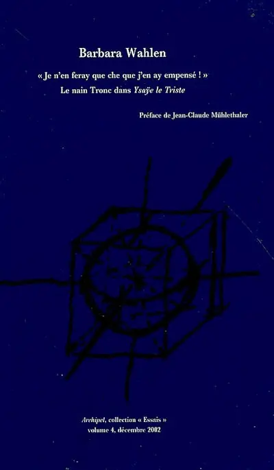 Le nain Tronc dans Ysaye le Triste