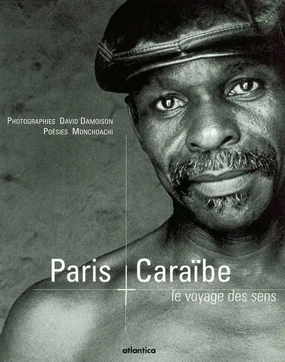 Paris-Caraïbes : le voyage des sens