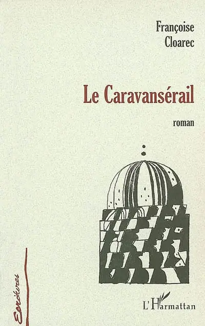 Le caravansérail