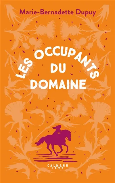 Le moulin du Loup. Vol. 6. Les occupants du domaine