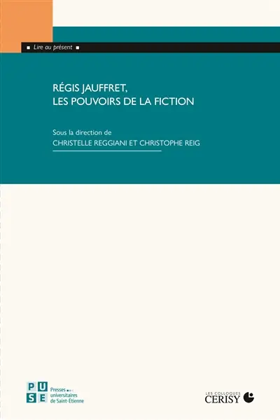 Régis Jauffret, les pouvoirs de la fiction