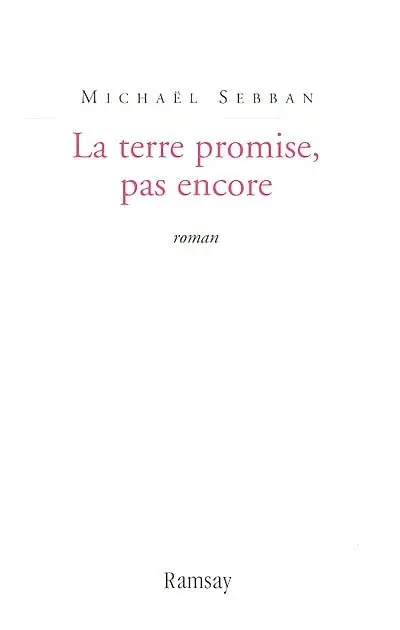 La terre promise, pas encore...