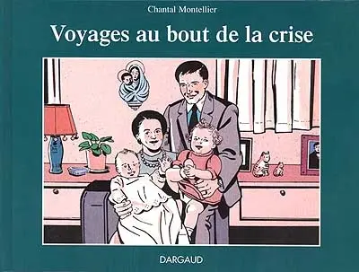 Voyages au bout de la crise