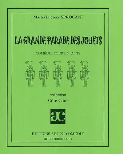 La grande parade des jouets : comédie pour enfants