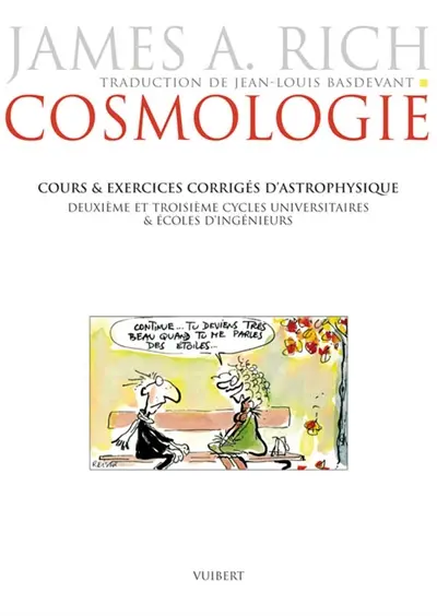 Cosmologie : cours & exercices corrigés d'astrophysique : deuxième et troisièmes cycles universitaires & écoles d'ingénieur