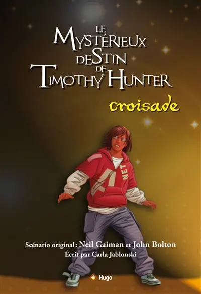 Le mystérieux destin de Timothy Hunter. Vol. 3. Croisade