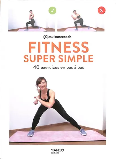 Fitness super simple : 40 exercices en pas à pas