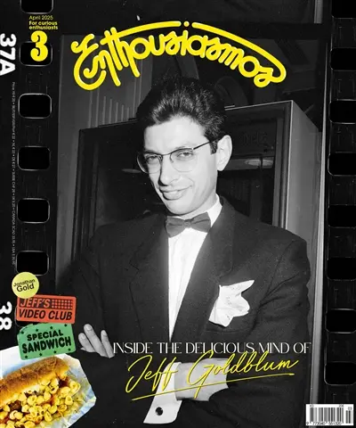 Enthousiasmos, n° 3. Inside the delicious mind of Jeff Goldblum