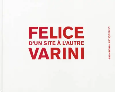 Felice Varini : d'un site à l'autre