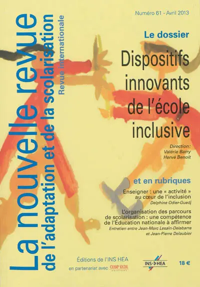 Nouvelle revue de l'adaptation et de la scolarisation (La), n° 61. Dispositifs innovants de l'école inclusive