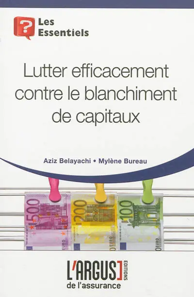 Lutter efficacement contre le blanchiment de capitaux