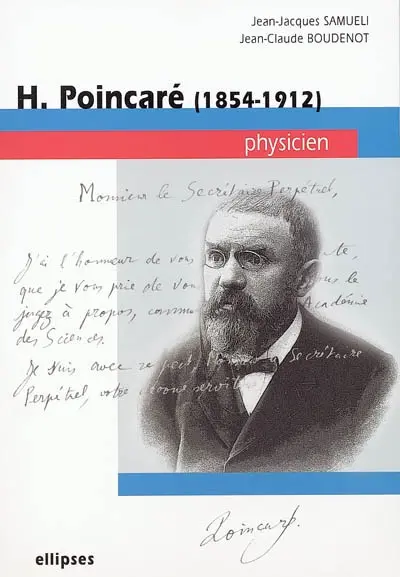 H. Poincaré (1854-1912), physicien