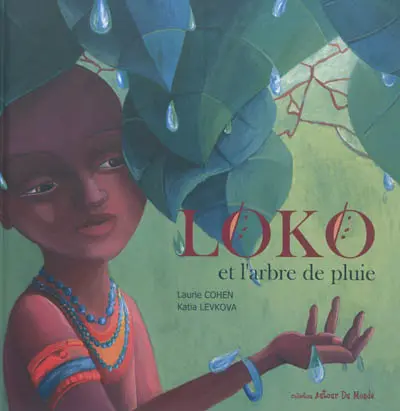 Loko et l'arbre de pluie
