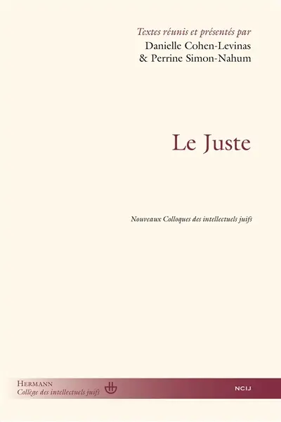 Le juste : nouveaux colloques des intellectuels juifs