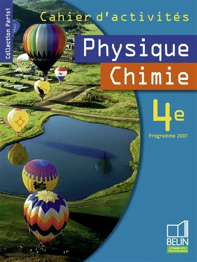 Physique chimie 4e, programme 2007 : cahier d'activités