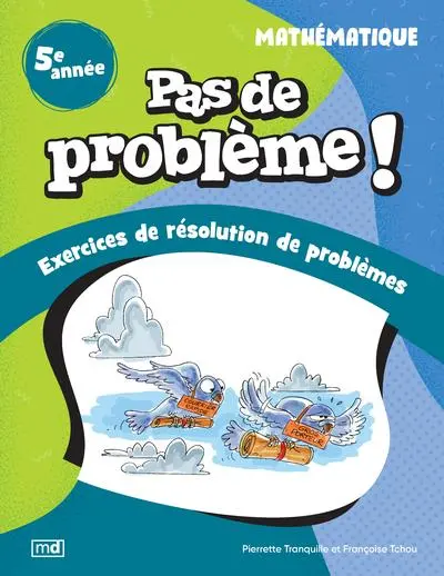 Pas de problème ! : Mathématique, 5e année